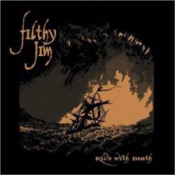 Filthy Jim : Ride with Death